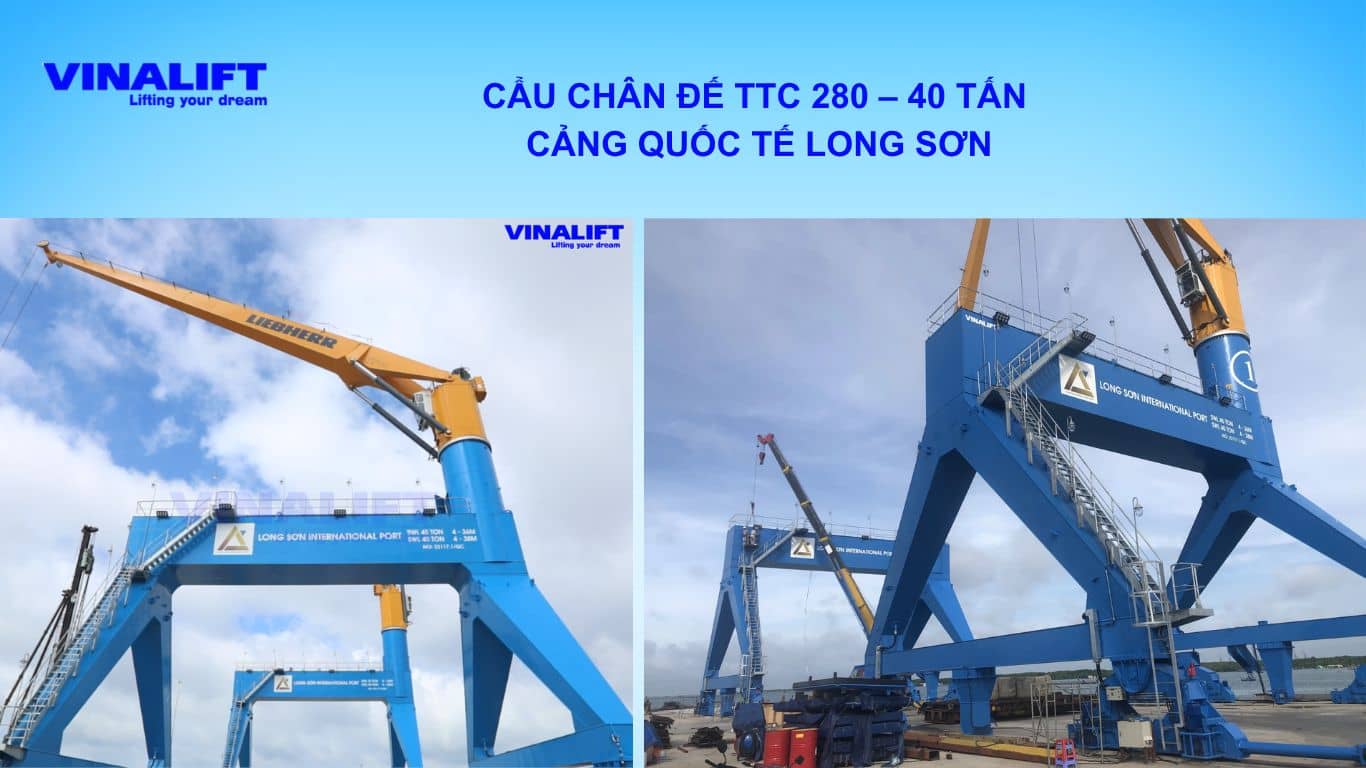 Cẩu chân đế TTC-280 - 40 tấn Cảng quốc tế Long Sơn