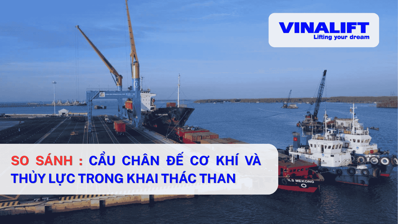 Cẩu Chân Đế Cơ Khí và Thủy Lực Trong Khai Thác Than