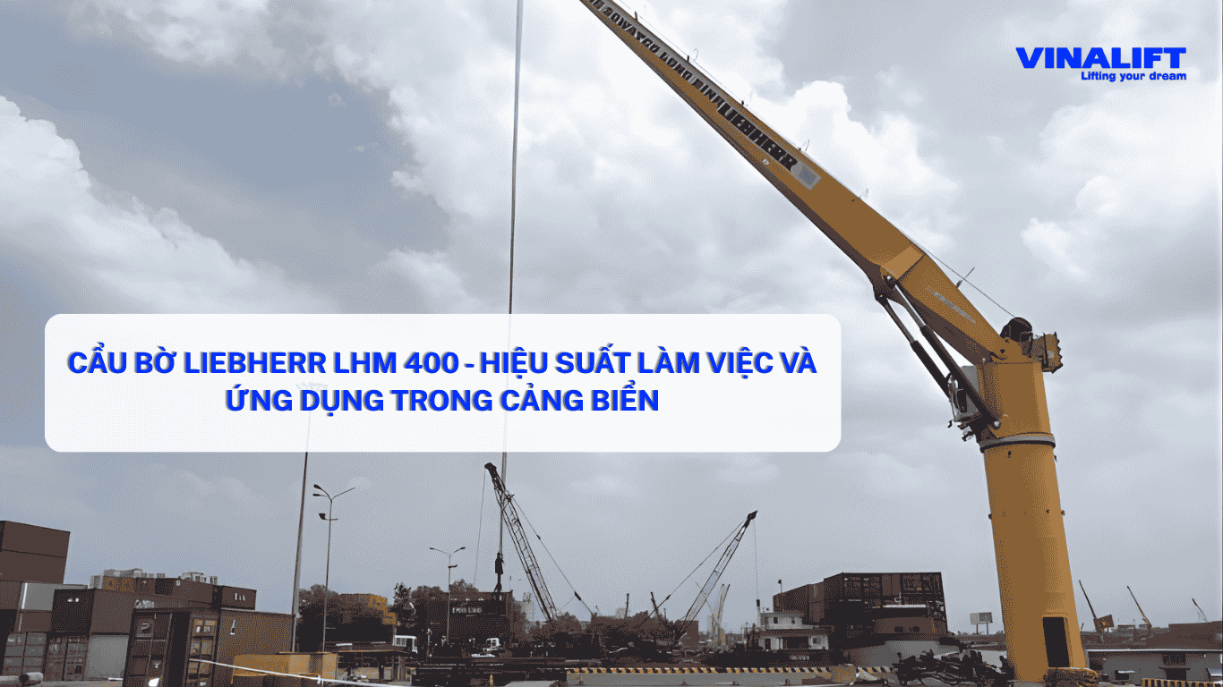 Cẩu bờ Liebherr LHM 400
