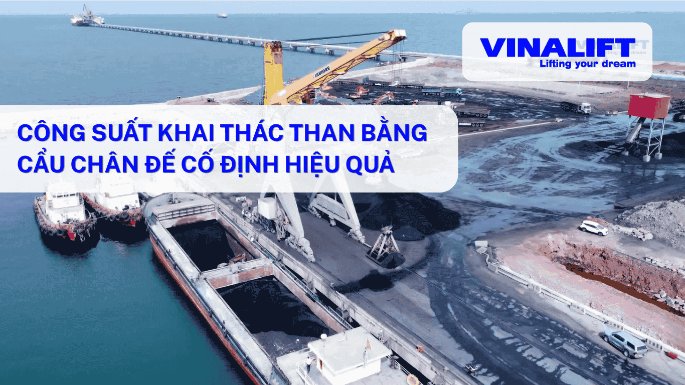 Công suất khai thác than cẩu chân đế cố định