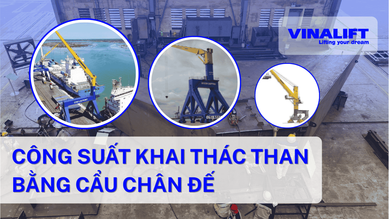 Công suất khai thác than bằng cẩu chân đế